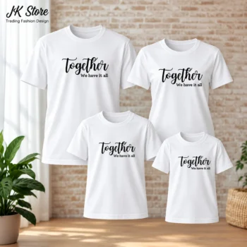 Together We Have It All Family Combo Cotton T-shirt